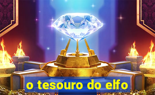 o tesouro do elfo